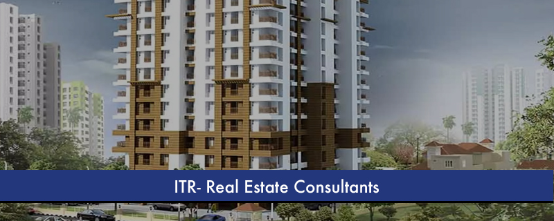 ITR- Real Estate Consultants 